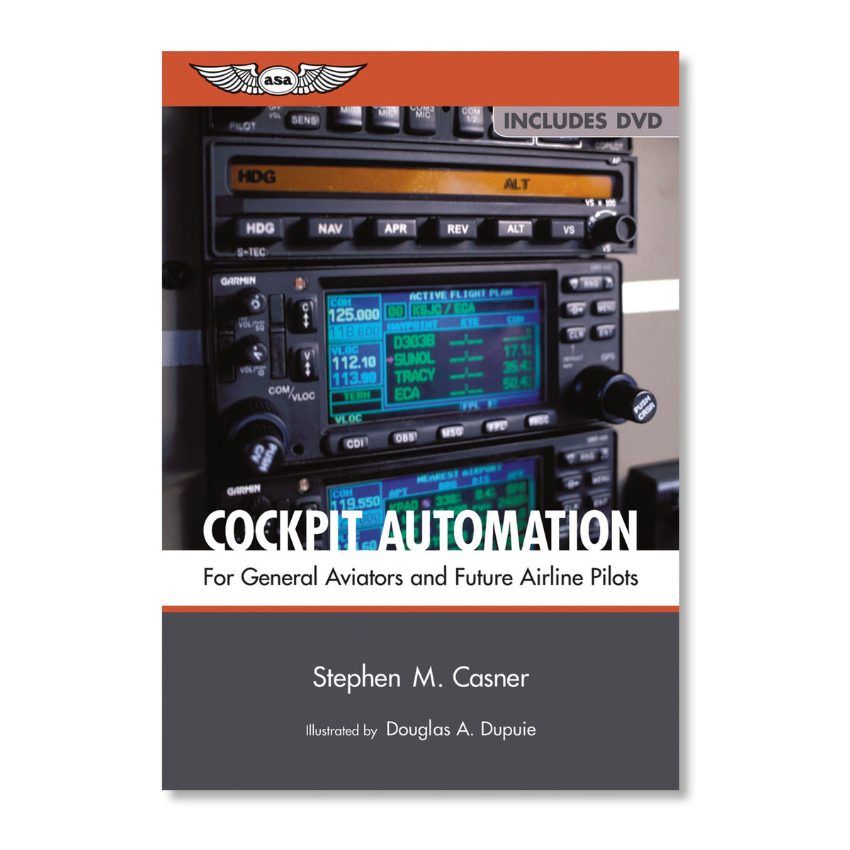 ASA Cockpit Automation by Stephen M. Casner, Softcover Book with Bonus DVD, ASA-COCKPIT-AUTO (ASAC0CKPITAUT0)