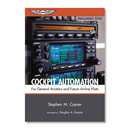 ASA Cockpit Automation by Stephen M. Casner, Softcover Book with Bonus DVD, ASA-COCKPIT-AUTO (ASAC0CKPITAUT0)