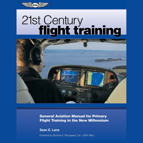 ASA 21st Century Flight Training by Sean Lane, Softcover Book, 472 Pages, ASAC21FT