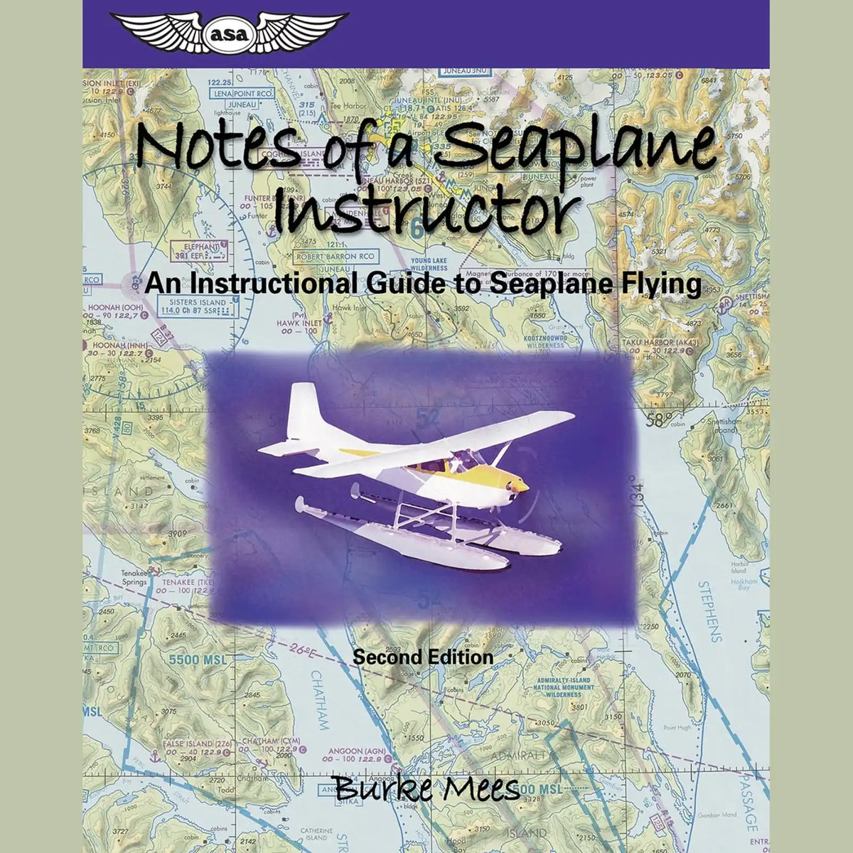 ASA Notes of a Seaplane Instructor by Burke Mees, Second Edition, Softcover Book, ASA-NSI-2 (ASANSI2)